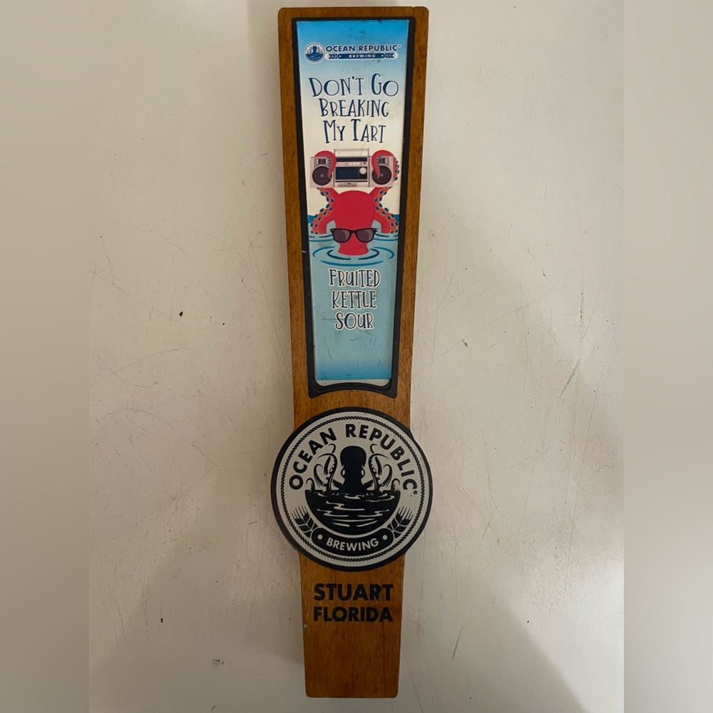 Ocean Republic Don’t go breaking my tart tap handle